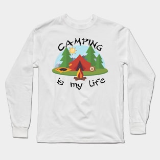 Camping is my Life Long Sleeve T-Shirt